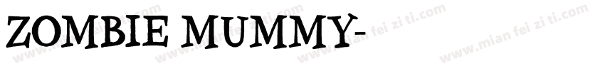 Zombie Mummy字体转换